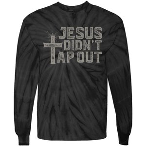 Jiu Jitsu Jesus Faith Christian Jesus DidnT Tap Out Tie-Dye Long Sleeve Shirt