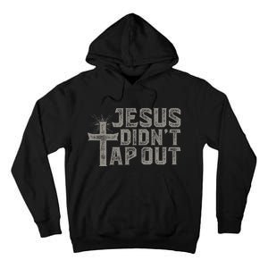 Jiu Jitsu Jesus Faith Christian Jesus DidnT Tap Out Tall Hoodie