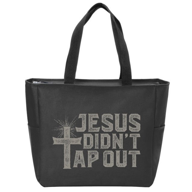 Jiu Jitsu Jesus Faith Christian Jesus DidnT Tap Out Zip Tote Bag