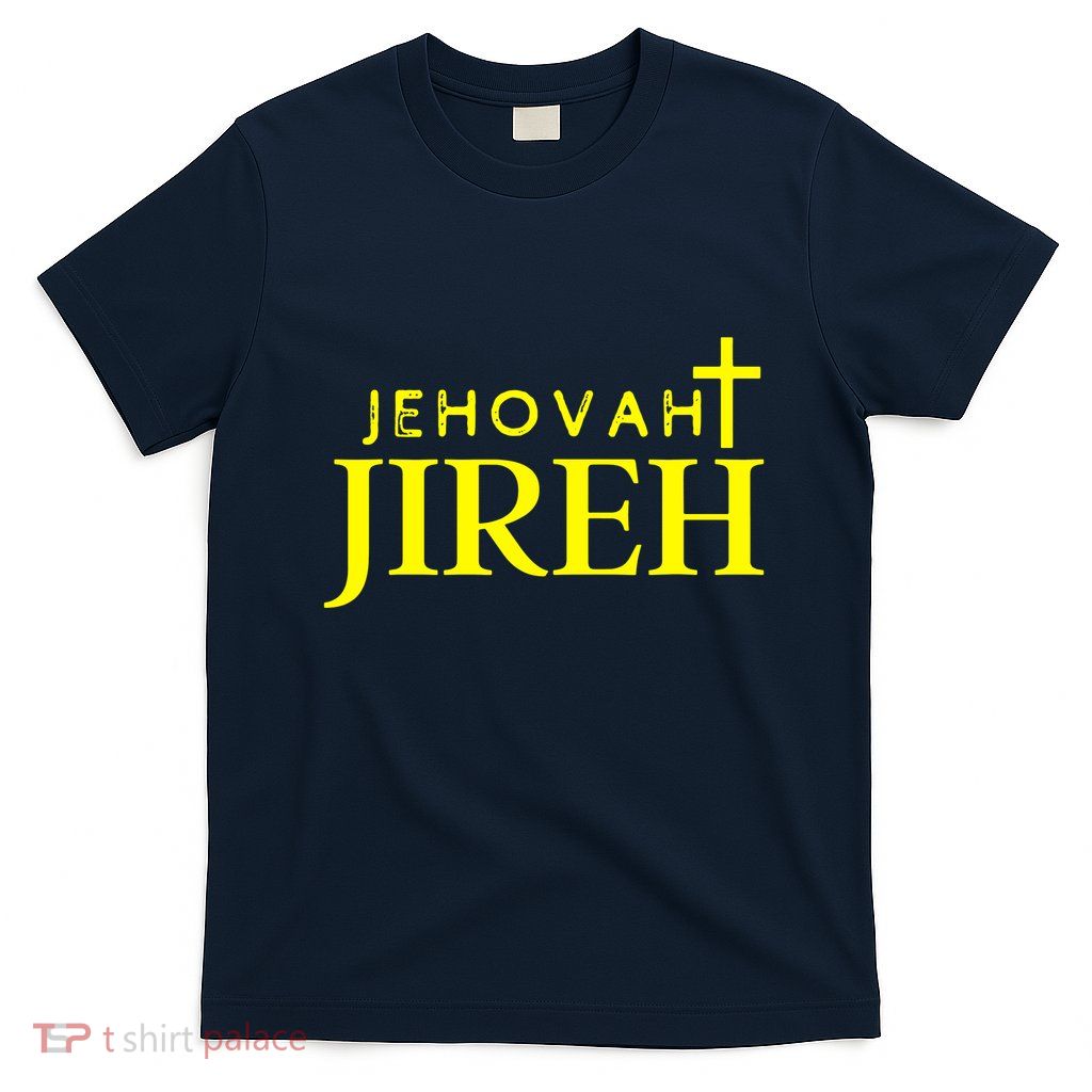 Jehovah Jireh T-Shirt