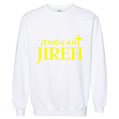 Jehovah Jireh Garment-Dyed Sweatshirt