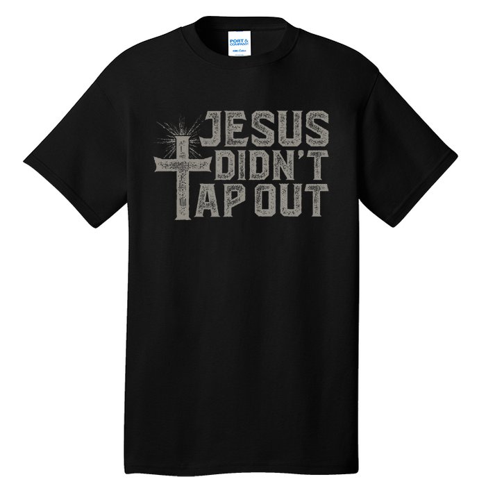 Jiu Jitsu Jesus Faith Christian Jesus DidnT Tap Out Tall T-Shirt