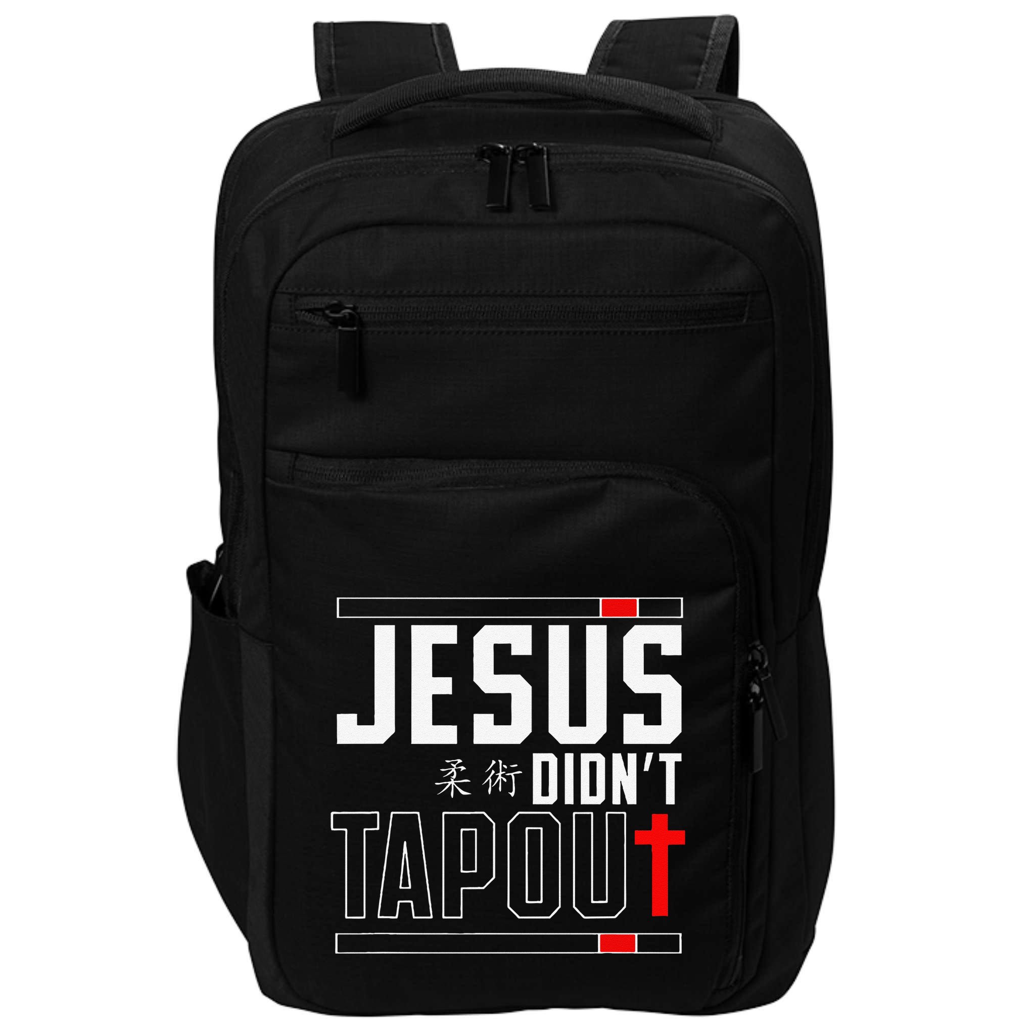 Jiu Jitsu Jesus Faith Christian Jesus DidnT Tap Out Impact Tech Backpack