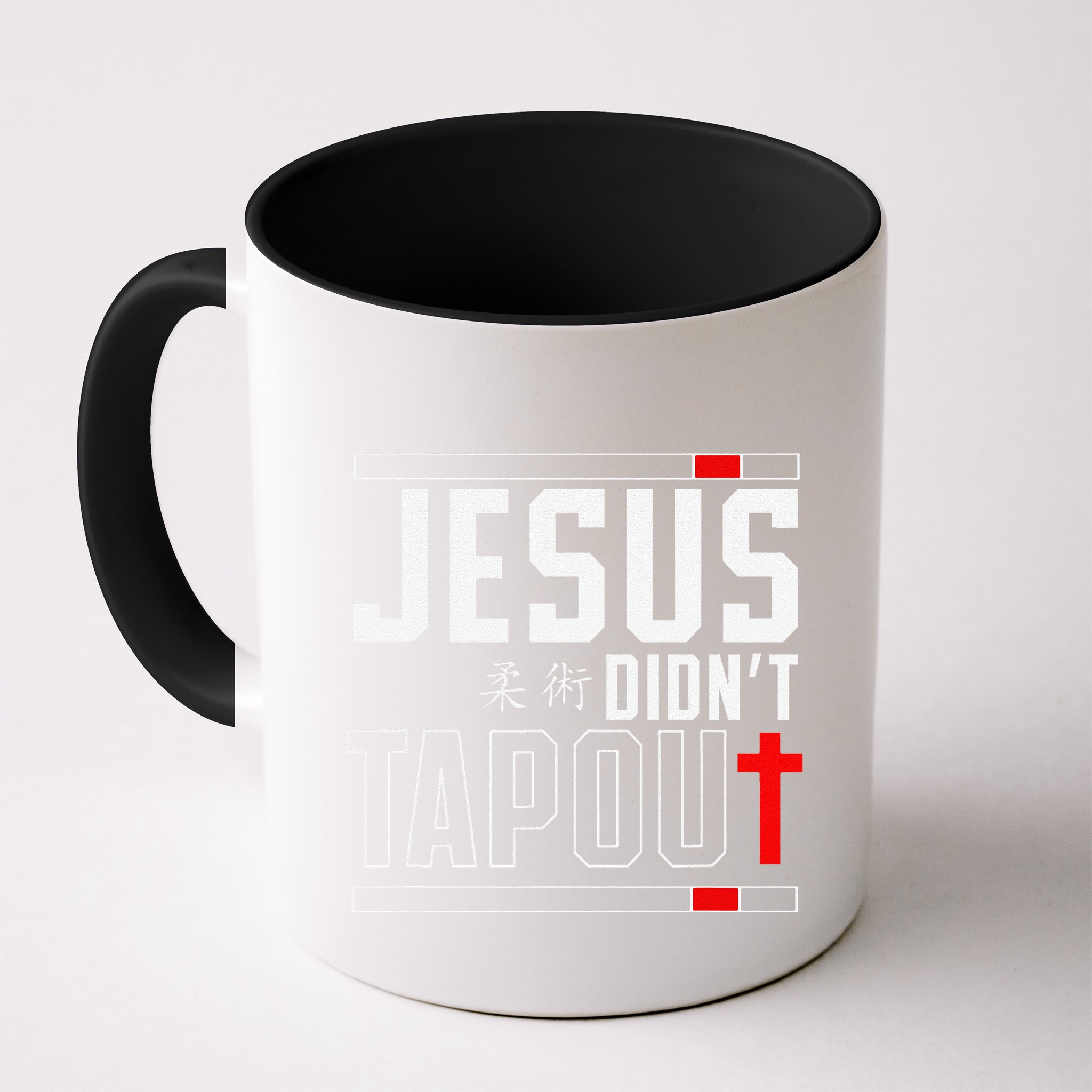Jiu Jitsu Jesus Faith Christian Jesus DidnT Tap Out Mug