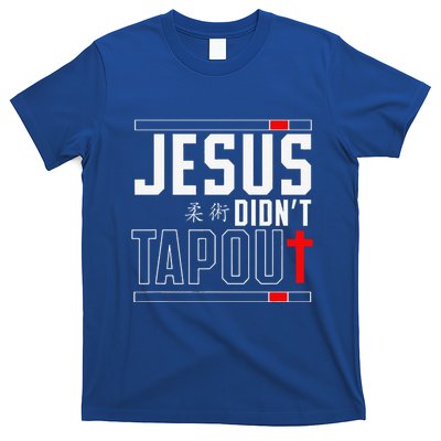 Jiu Jitsu Jesus Faith Christian Jesus DidnT Tap Out T-Shirt