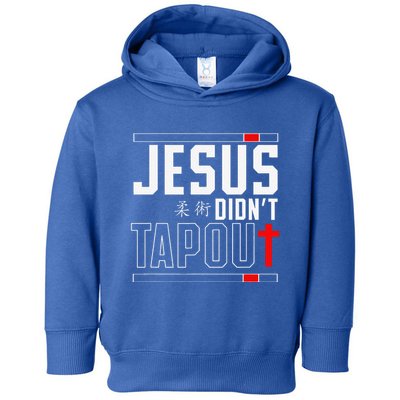 Jiu Jitsu Jesus Faith Christian Jesus DidnT Tap Out Toddler Hoodie