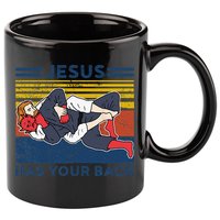 Jiu Jitsu Jesus Has Your Back BJJ MMA Jujitsu 11oz C Handle Ceramic Mug