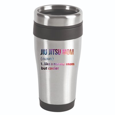 Jiu Jitsu Mom Like A Normal Mom But Cooler 16oz Travel Tumbler