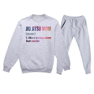 Jiu Jitsu Mom Like A Normal Mom But Cooler Premium Crewneck Sweatsuit Set