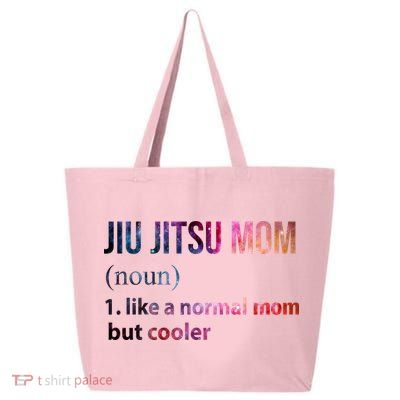 Jiu Jitsu Mom Like A Normal Mom But Cooler 25L Jumbo Tote