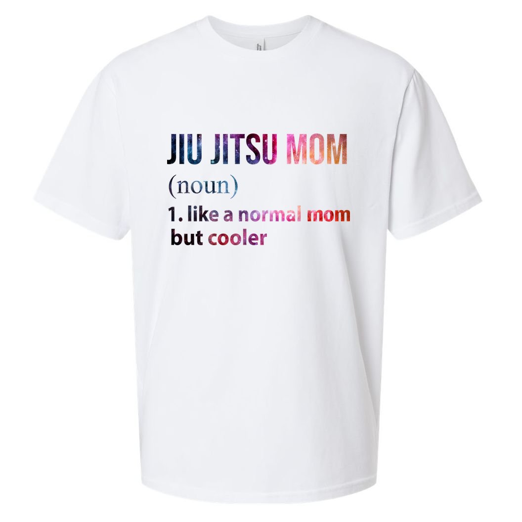 Jiu Jitsu Mom Like A Normal Mom But Cooler Sueded Cloud Jersey T-Shirt