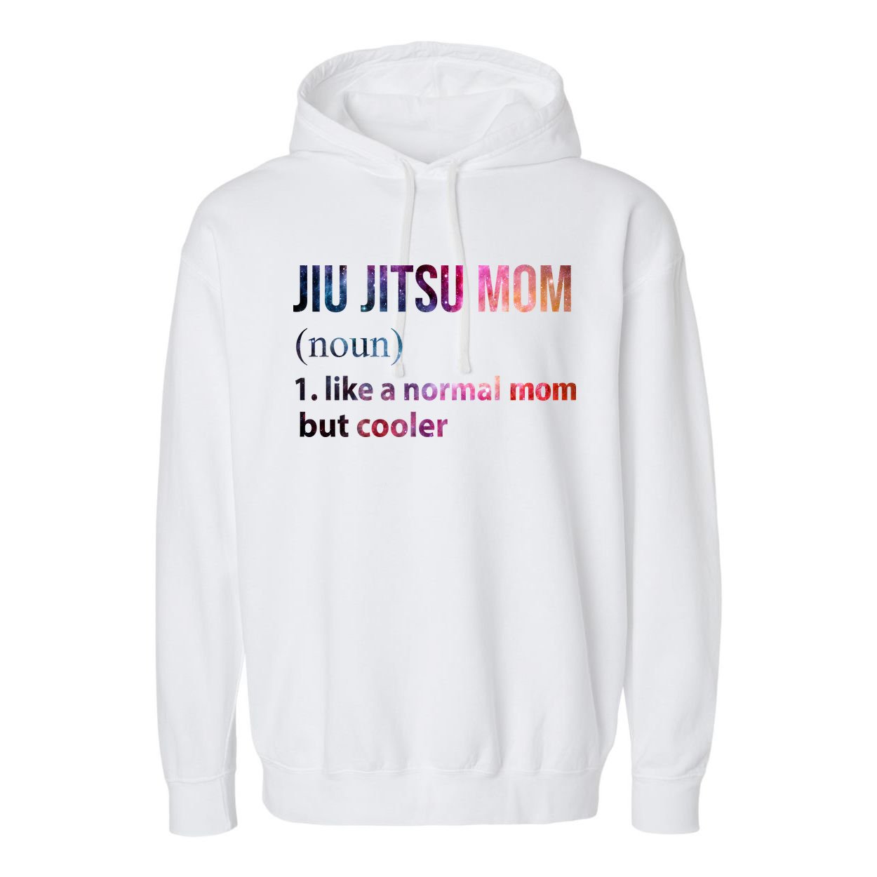 Jiu Jitsu Mom Like A Normal Mom But Cooler Garment-Dyed Fleece Hoodie