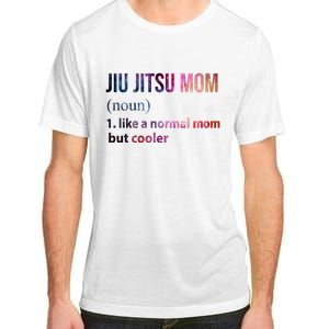 Jiu Jitsu Mom Like A Normal Mom But Cooler Adult ChromaSoft Performance T-Shirt