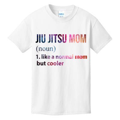 Jiu Jitsu Mom Like A Normal Mom But Cooler Kids T-Shirt