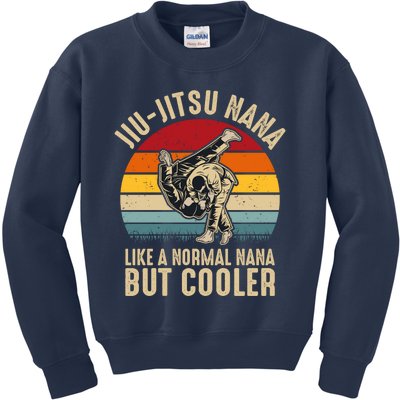 Jiu Jitsu Nana Like A Normal Nana But Cooler Funny Dad Gifts Retro Plus Size Kids Sweatshirt