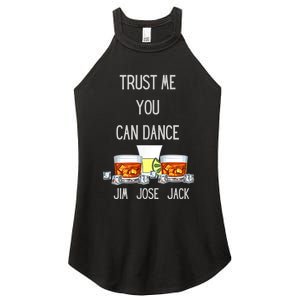 Jim, Jose, Or Jack Trust Me You Can Dance The Dancing Women's Perfect Tri Rocker Tank