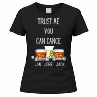 Jim, Jose, Or Jack Trust Me You Can Dance The Dancing Women's T-Shirt