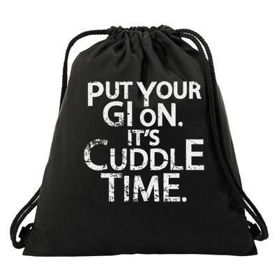 Jiu Jitsu Put Your Gi On It's Cuddle Time Bjj Funny Drawstring Bag