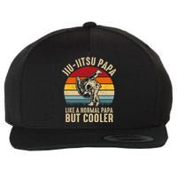 Jiu Jitsu Papa Like A Normal Papa But Cooler Funny Dad Gifts Retro Plus Size Wool Snapback Cap