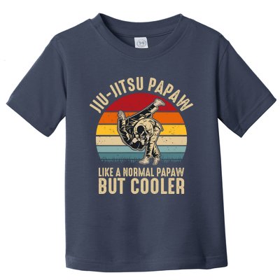 Jiu Jitsu Papaw Like A Normal Papaw But Cooler Funny Dad Gifts Retro Plus Size Toddler T-Shirt