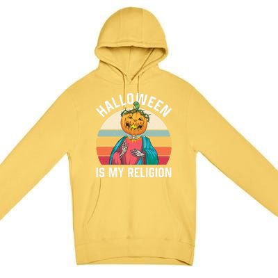 Jackolantern Jesus Pumpkin Halloween Is My Religion Gift Premium Pullover Hoodie