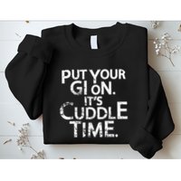 Jiu Jitsu Put Your Gi On ItS Cuddle Time Bjj Funny Sweatshirt