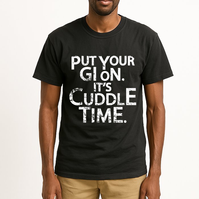 Jiu Jitsu Put Your Gi On ItS Cuddle Time Bjj Funny Tall T-Shirt