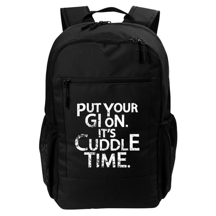 Jiu Jitsu Put Your Gi On ItS Cuddle Time Bjj Funny Backpack