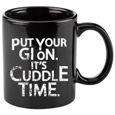 Jiu Jitsu Put Your Gi On ItS Cuddle Time Bjj Funny 11oz C Handle Ceramic Mug