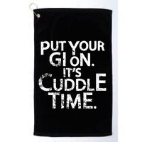 Jiu Jitsu Put Your Gi On ItS Cuddle Time Bjj Funny Golf Towel