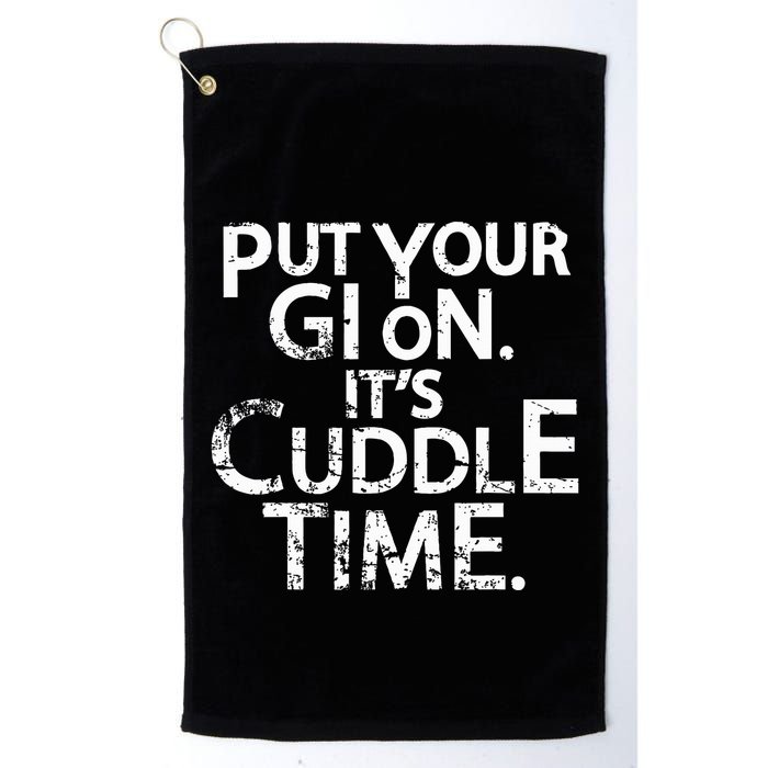 Jiu Jitsu Put Your Gi On ItS Cuddle Time Bjj Funny Golf Towel