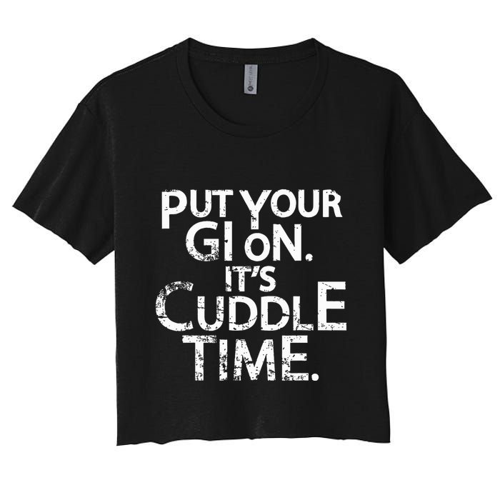 Jiu Jitsu Put Your Gi On ItS Cuddle Time Bjj Funny Crop Top
