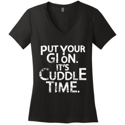 Jiu Jitsu Put Your Gi On ItS Cuddle Time Bjj Funny Women's V-Neck T-Shirt