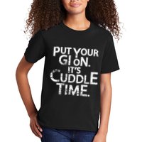 Jiu Jitsu Put Your Gi On ItS Cuddle Time Bjj Funny Kids T-Shirt