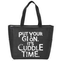 Jiu Jitsu Put Your Gi On ItS Cuddle Time Bjj Funny Zip Tote Bag