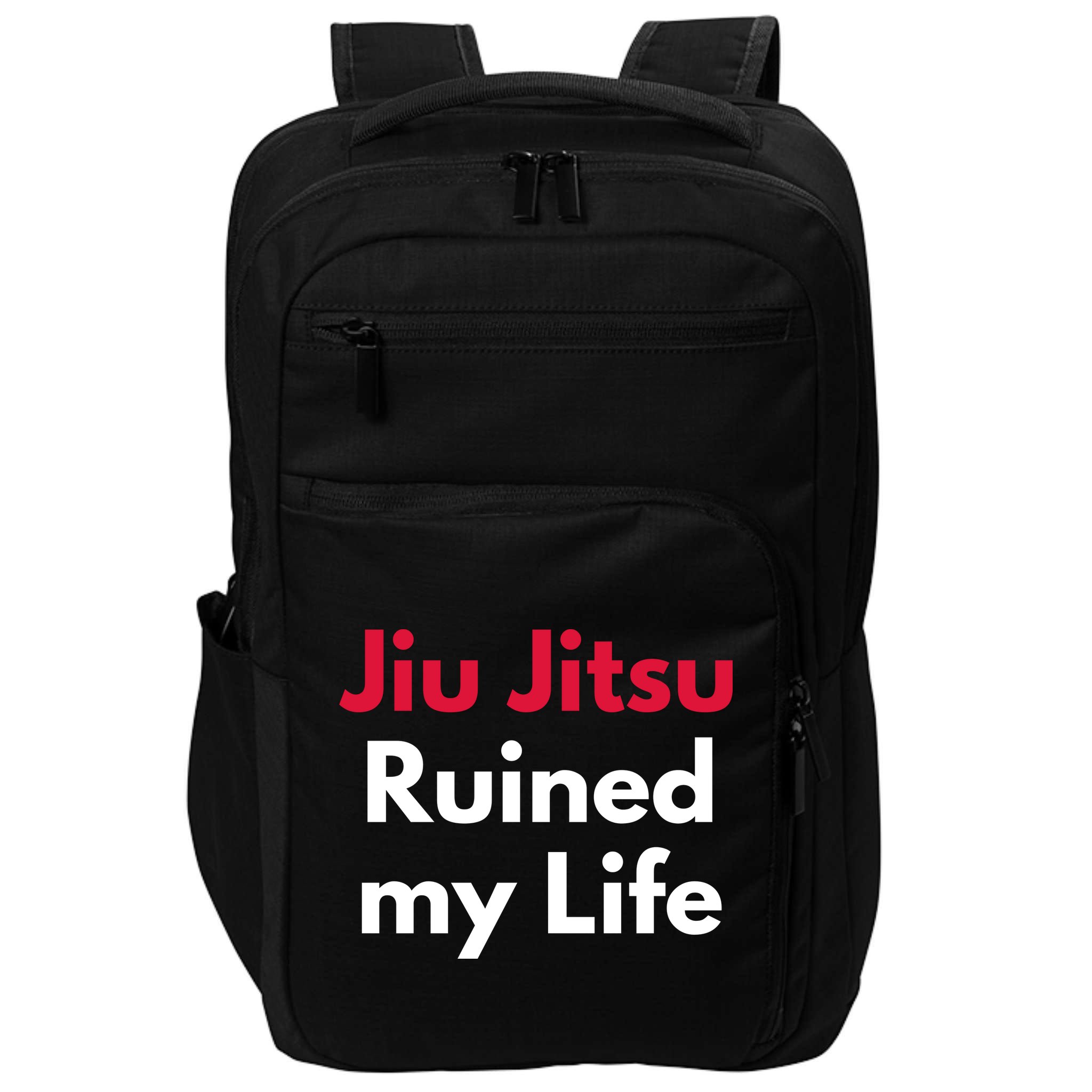 Jiu Jitsu Ruined My Life Impact Tech Backpack