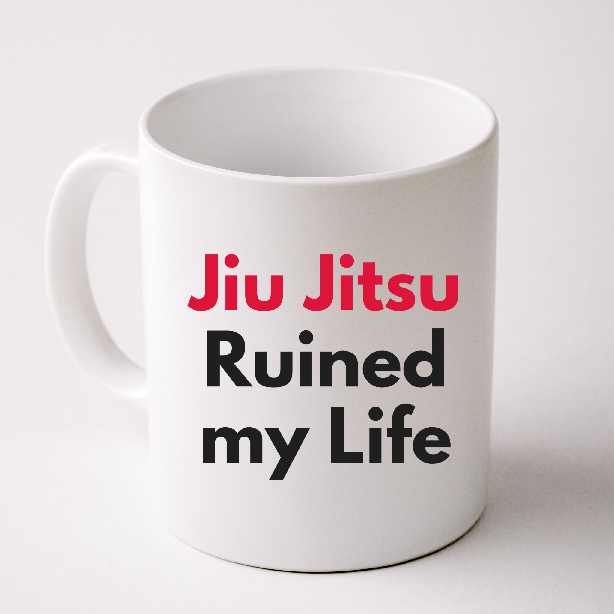 Jiu Jitsu Ruined My Life Mug