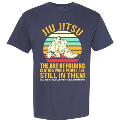 Jiu Jitsu Shirts Art Of Folding Clothes BJJ MMA Jujitsu Garment-Dyed Heavyweight T-Shirt