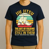 Jiu Jitsu Shirts Art Of Folding Clothes BJJ MMA Jujitsu T-Shirt