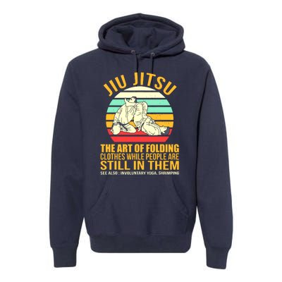 Jiu Jitsu Shirts Art Of Folding Clothes BJJ MMA Jujitsu Premium Hoodie