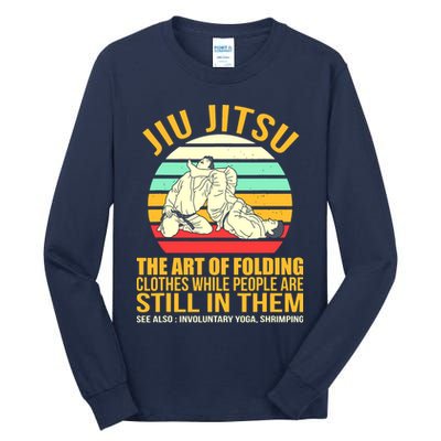 Jiu Jitsu Shirts Art Of Folding Clothes BJJ MMA Jujitsu Tall Long Sleeve T-Shirt