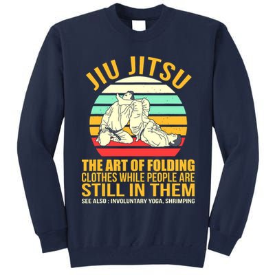 Jiu Jitsu Shirts Art Of Folding Clothes BJJ MMA Jujitsu Tall Sweatshirt