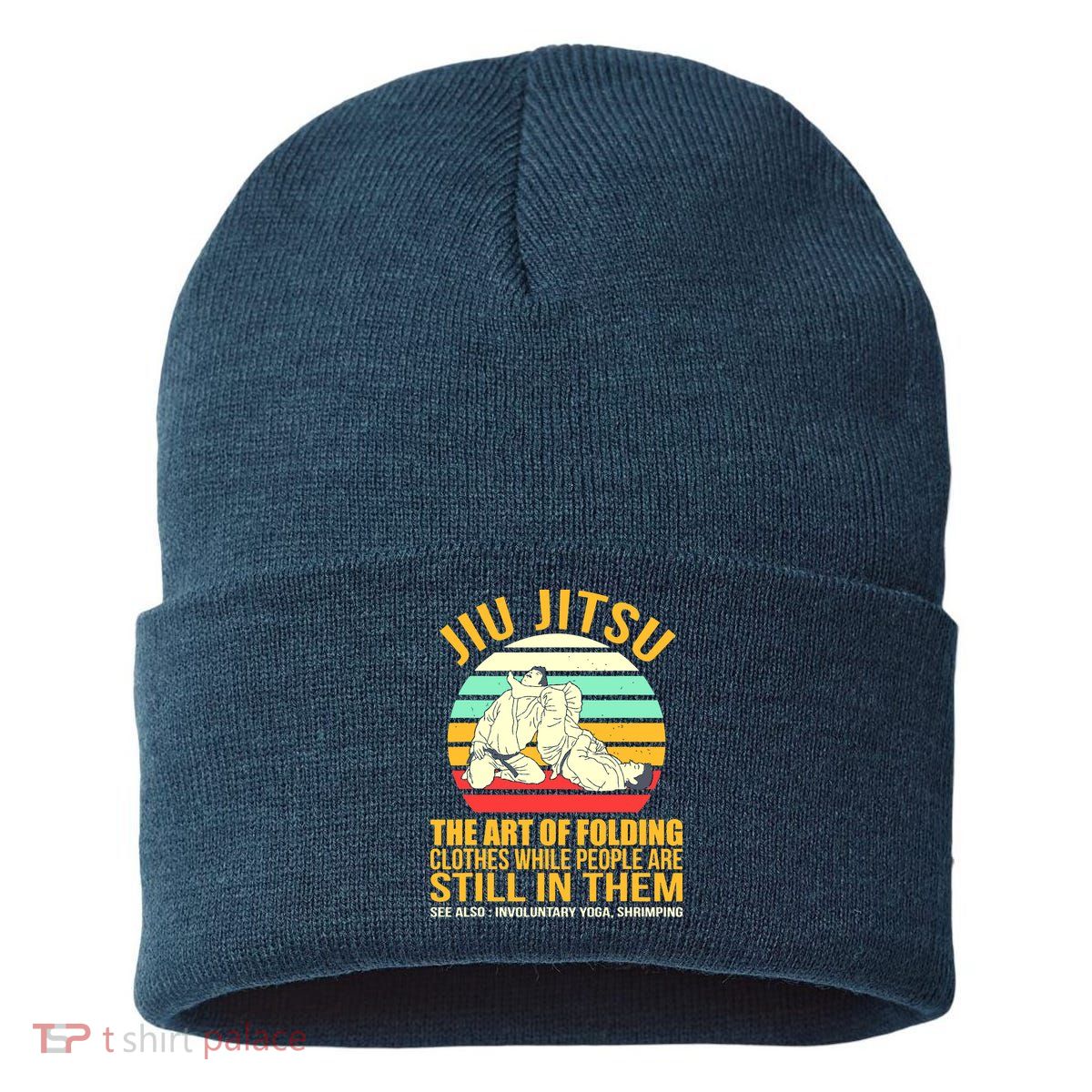 Jiu Jitsu Shirts Art Of Folding Clothes BJJ MMA Jujitsu Sustainable Knit Beanie