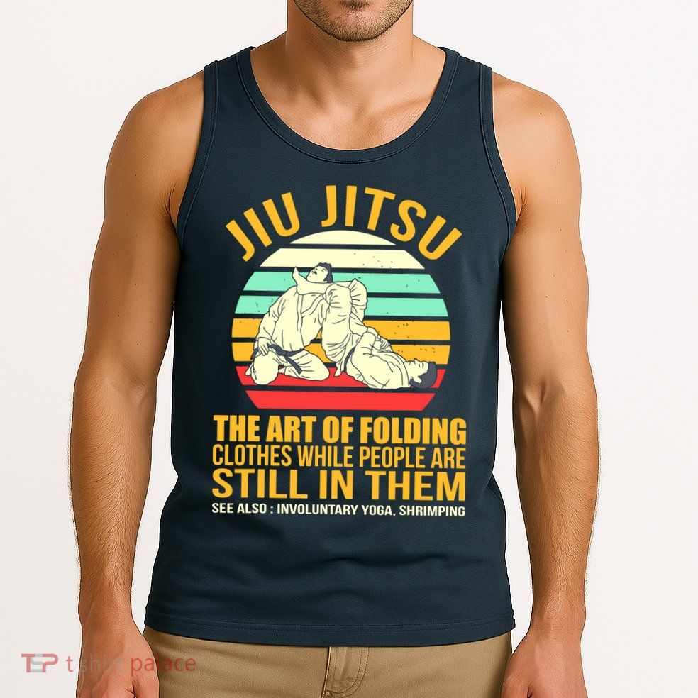 Jiu Jitsu Shirts Art Of Folding Clothes BJJ MMA Jujitsu Tank Top