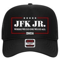 Jfk Jr Where We Go One We Go All 2024 Trucker Hat