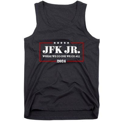 Jfk Jr Where We Go One We Go All 2024 Tank Top