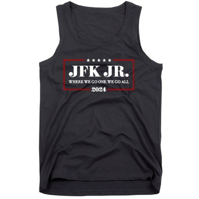 Jfk Jr Where We Go One We Go All 2024 Tank Top