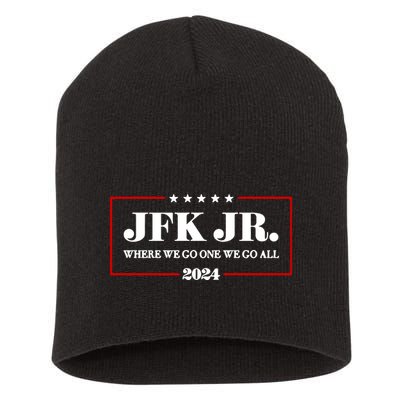 Jfk Jr Where We Go One We Go All 2024 Short Acrylic Beanie
