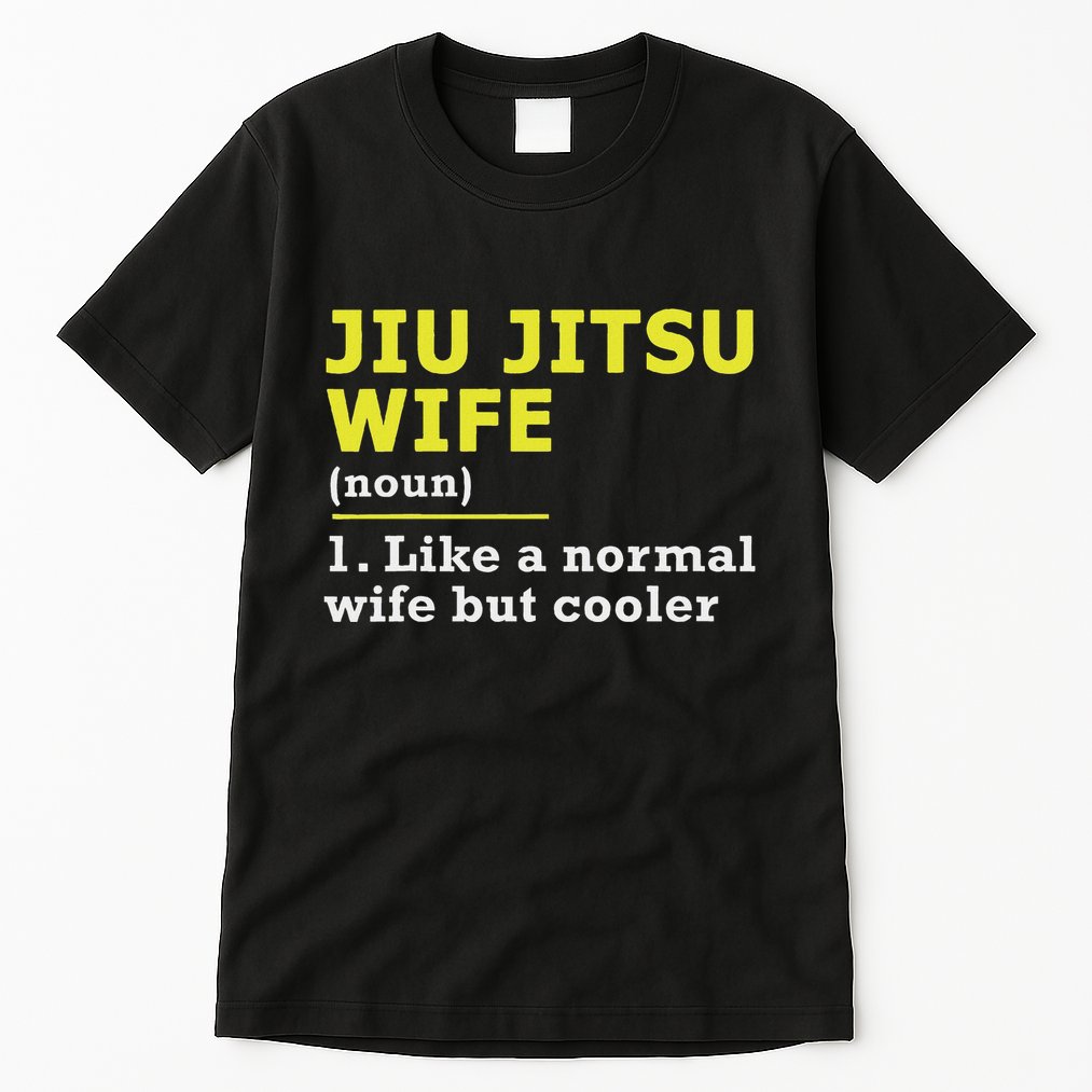 Jiu Jitsu Wife Definition Tall T-Shirt