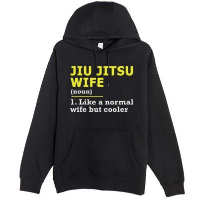Jiu Jitsu Wife Definition Premium Pullover Hoodie